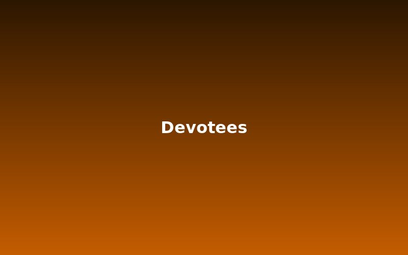 Devotees